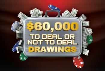 $60,000 To Deal Or Not To Deal